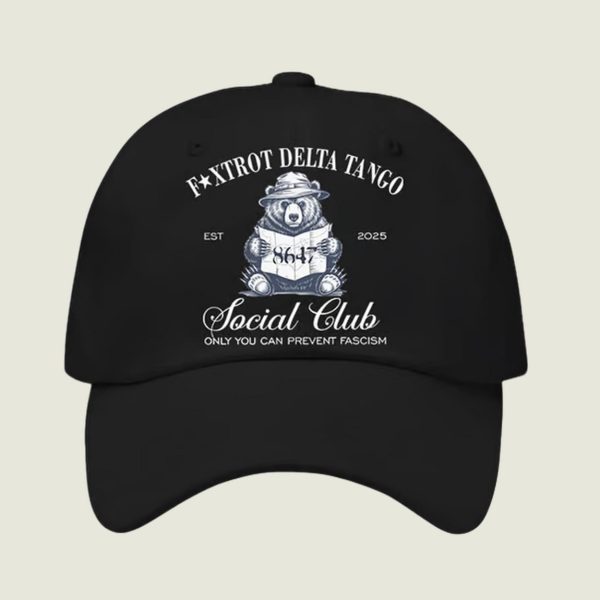 8647 Foxtrot Delta Tango Social Club Only Can Prevent Fascism Print Baseball Cap