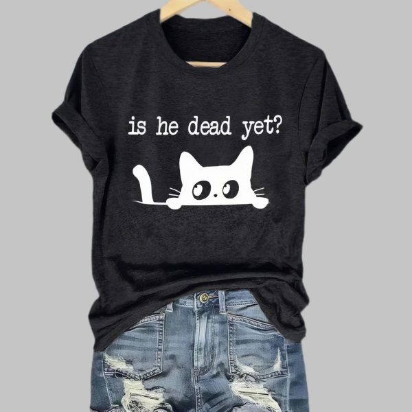 Black Cat Is He Dead Yet Printed T-Shirt