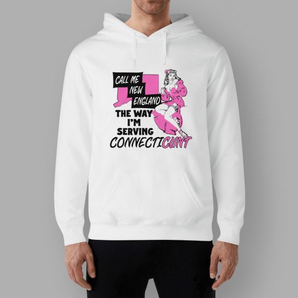 Call Me New England The Way I’m Serving Connecticunt Shirt