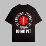 Emotional Support Husband Do Not Pet Shirt