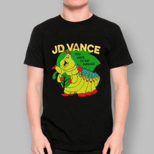 JD Vance You Have To Say Pwease Shirt