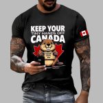 Keep Your Tiny Hands off Canada Keep Out Eh Printed Casual T-Shirt