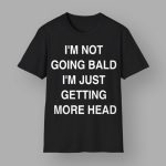 Kevin Durant I'm Not Going Bald I'm Just Getting More Head Shirt