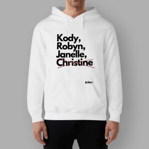 Kody Robyn Janelle Christine And Meri Shirt