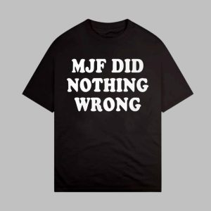MJF Did Nothing Wrong Shirt