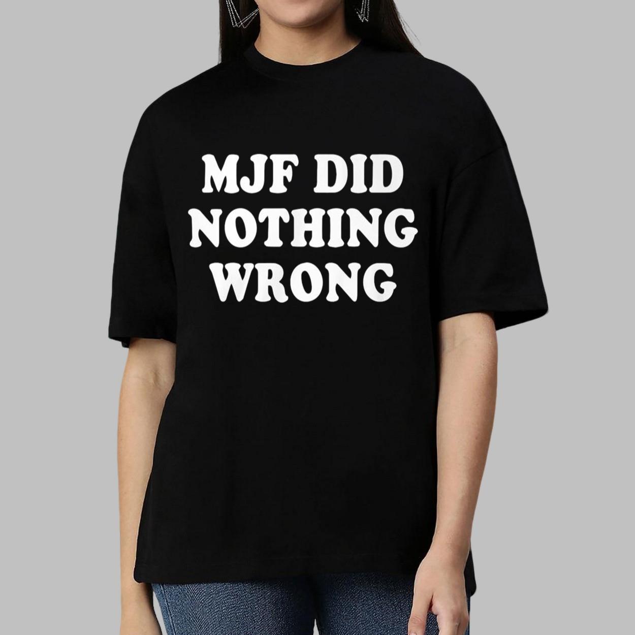 MJF Did Nothing Wrong Shirt MJF Did Nothing Wrong Shirt