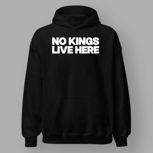 No Kings Live Here Shirt
