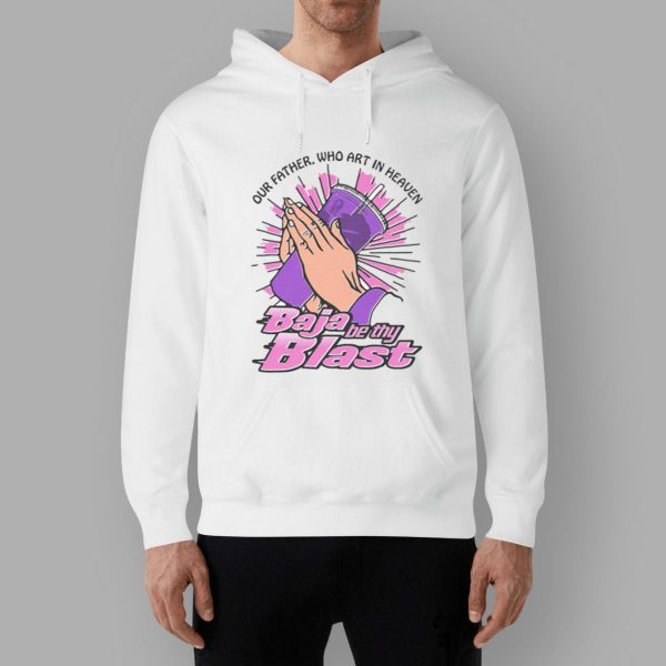 Our Father Who Art In Heaven Baja Be Thy Blast Midnight Shirt