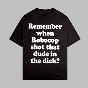 Remember When Robocop Shot That Dude Shirt