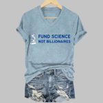 Retro Stand Up For Science Fund Science Not Billionaires Print V-Neck T-Shirt