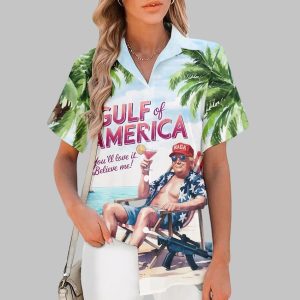 Trump Gulf Of America You'll Love It Believe Me Tropical Hawaiian Shirt