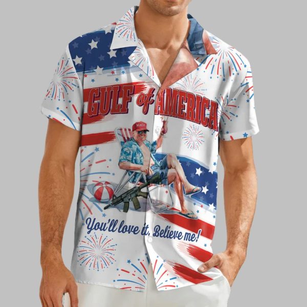 Trump Gulf of America You’ll Love It Believe Me Hawaiian Shirt