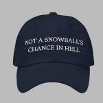 Unisex Not A Snowball's Chance In Hell Print Baseball Cap