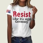 Vintage Resist Like It's 1938 Germany Print T-Shirt