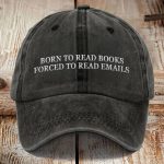 Born To Read Books Forced To Read Emails Hat