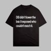DEI Didn’t Lower The Bar It Exposed Who Couldn’t Reach It Shirt