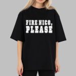 Fire Nico Please Shirt