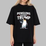 Funny Penguins Against Trump T-Shirt