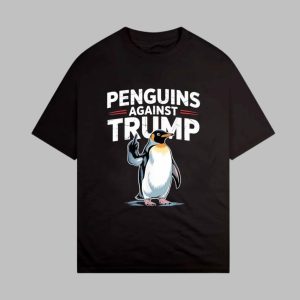 Funny Penguins Against Trump T Shirt