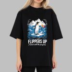 Penguins Flippers Up I Stand With The Penguins Shirt