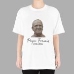 RIP Pope Francis 1936-2025 Shirt