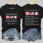 Retro Friends So No One Told You Life Was Gonna Be This Way Solidarity I'll Be There For You Print T-Shirt