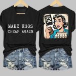 Retro Make Eggs Cheap Again Print V-Neck T-Shirt