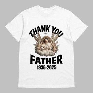 Thank You Father Pope Francis 1936 2025 Shirt
