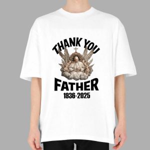 Thank You Father Pope Francis 1936 2025 Shirt