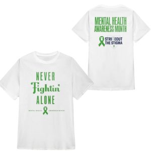 Phillies Never Fightin' Alone Mental Health Awareness Month Shirt