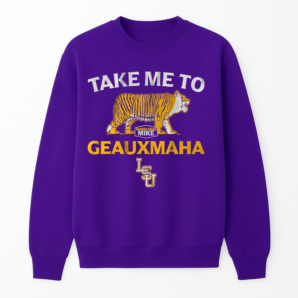 LSU Baseball Take Me to Geauxmaha Shirt LSU Baseball Take Me to Geauxmaha Shirt