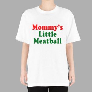Nicolas Vansteenberghe Mommy's Little Meatball Shirt