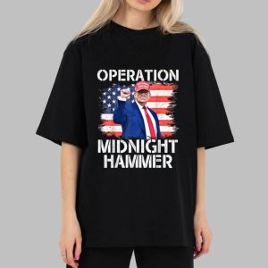 Trump Operation Midnight Hammer T Shirt