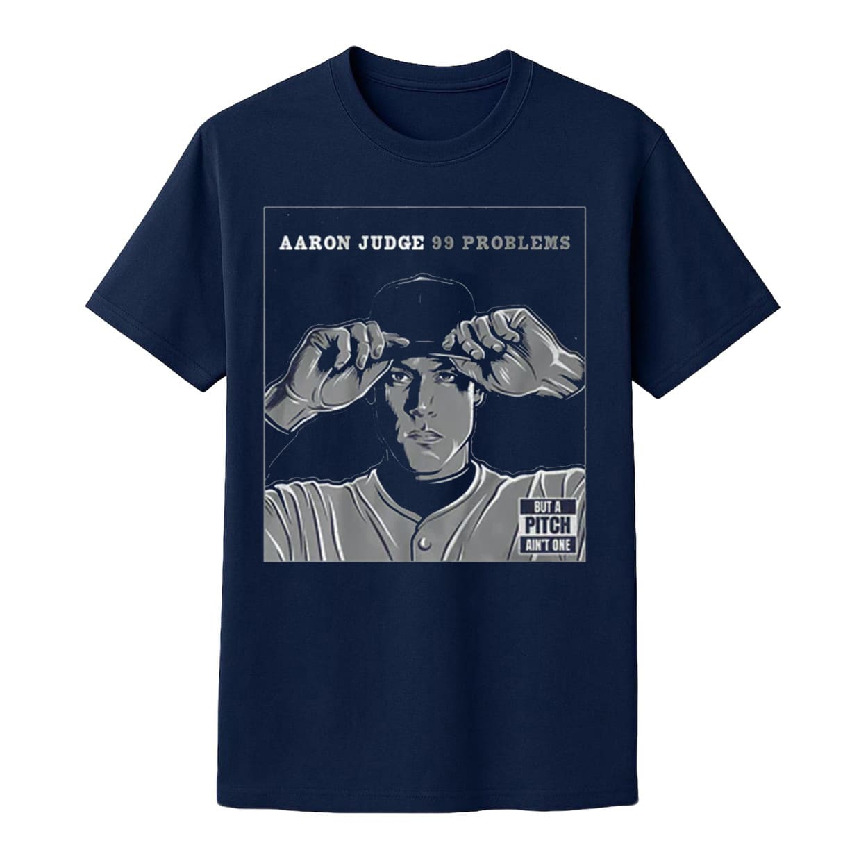Yankees Aaron Judge 99 Problems Shirt Yankees Aaron Judge 99 Problems Shirt