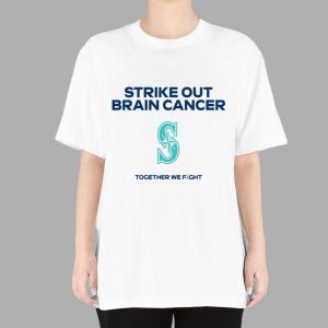 2025 Mariners Strike Out Brain Cancer T shirt Giveaway