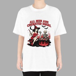 All Men Are Cremated Equal Halloween Shirt
