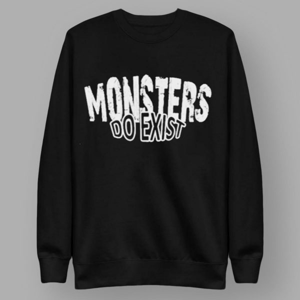 Brodus Clay Monsters Do Exist T-Shirt