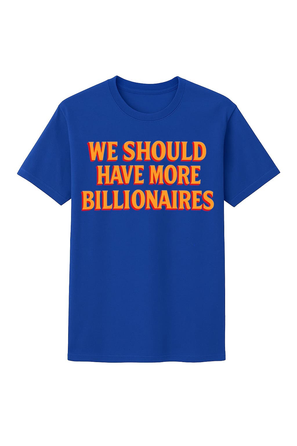 Garry Tan We Should Have More Billionaires Shirt Garry Tan We Should Have More Billionaires Shirt