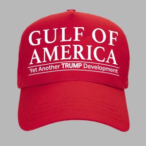 Gulf Of America Yet Another Trump Development Hat