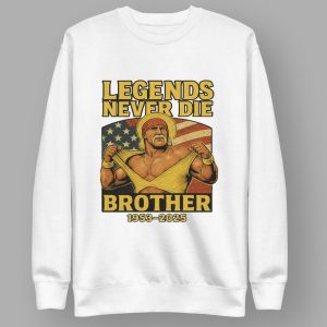 Hulk Hogan Legends Never Die Brother 1953 2025 Shirt