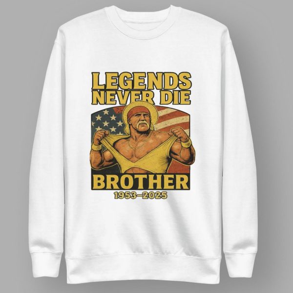 Hulk Hogan Legends Never Die Brother 1953-2025 Shirt