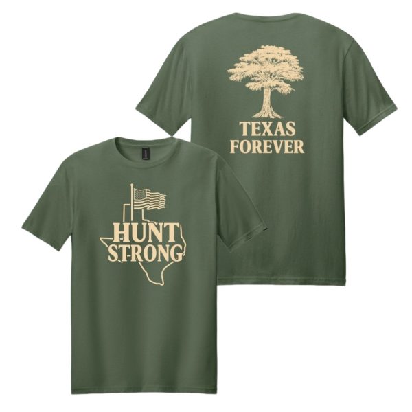 Hunt Strong Texas Forever Shirt