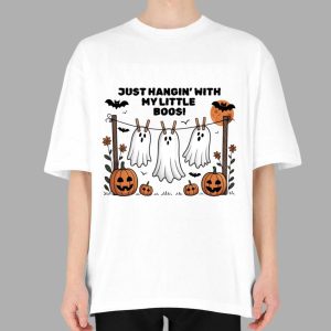 Just Hangin' With My Little Boos Halloween Shirt