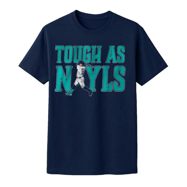 Mariners Josh Naylor Tough as Nayls Shirt
