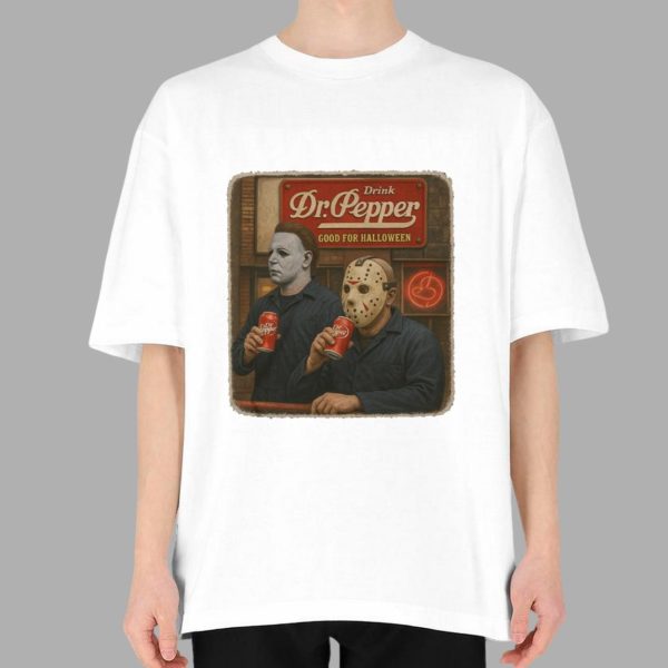 Michael Myers Jason Voorhees Drink Dr Pepper Good For Halloween Shirt