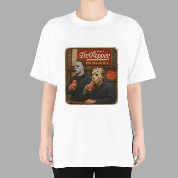 Michael Myers Jason Voorhees Drink Dr Pepper Good For Halloween Shirt