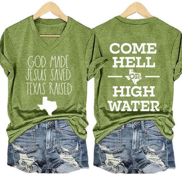 Retro God Made Jesus Saved Texas Raised Come Hell Or High Water Print V-Neck T-Shirt