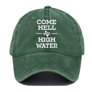 Retro Texas Strong Come Hell Or High Water Print Baseball Cap