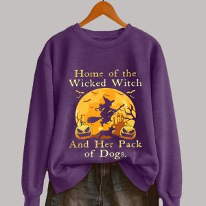Women's Home Of The Wicked Witch And Her Pack Of Dog Sweatshirt