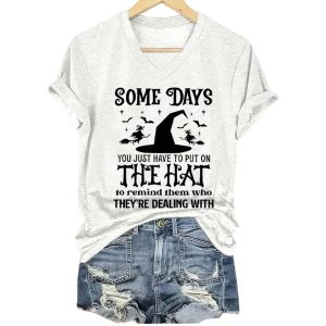 Women's Some Days You Just Have To Put On The Hat Print V Neck T-shirt 3 Women's Some Days You Just Have To Put On The Hat Print V Neck T shirt